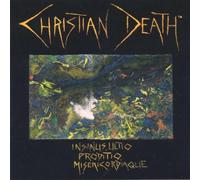 Christian Death - Insanus Ultio Prodito Misericordiaque