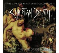 Christian Death The Dark Age Renaissance Collection - Part 3: The Age of De (CD)