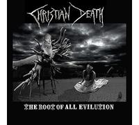 Christian Death - The Root Of All Evilution