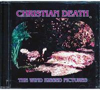 Christian Death - The Wind Kissed Pictures