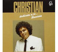 Christian - Dedicato A Te... Daniela