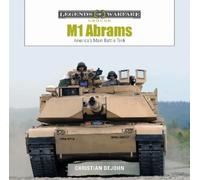 Christian DeJohn M1 Abrams (Copertina rigida) Legends of Warfare: Ground