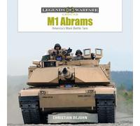 Christian DeJohn M1 Abrams (Copertina rigida) Legends of Warfare: Ground