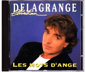 CHRISTIAN DELAGRANGE - les mots d'ange