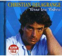 CHRISTIAN DELAGRANGE TOUS LES TUBES ALBUM TELE (CD)