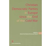 Christian Democratic Parties In Europe Since The End Of The Cold War