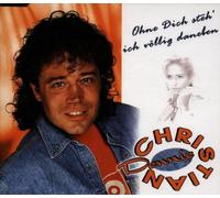 Christian,Dennie - Ohne dich steh' ich völlig daneben [Single-CD]