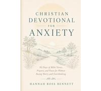 Christian Devotional for Anxiety: 90 Days of Bible Verses, Prayers, and Peace for Women Facing Worry and Overthinking