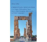 Christian Discourse in the Linguo-Philosophical Space (Based on Indo-European, Afro-Asiatic, and Uralic Languages)