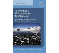 Christian Downie The Politics of Climate Change Negotiations (Copertina rigida)