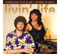 Christian Dozzler & Robin Banks - Livin' Life