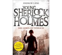 Christian Drell Young Sherlock Holmes: Das Leben ist tödlich - Sherl (Tascabile)