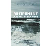 Christian E. Weller Retirement on the Rocks (Copertina rigida)