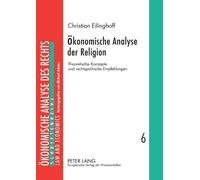 Christian Eilinghoff Oekonomische Analyse der Religion (Tascabile)