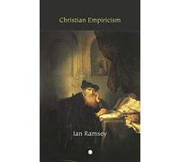 Christian Empiricism: Studies in Philosophy and Religion