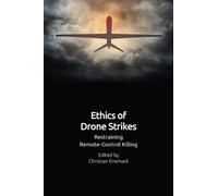 Christian Enemark Ethics of Drone Strikes (Tascabile)
