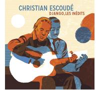 Christian Escoude Django, Les Inedits (CD)