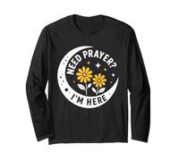 Christian Faith Inspirational Religious Need Prayer I'm Here Maglia a Manica