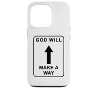 Christian Faith Inspirational Reminder - God Will Make a Way Custodia per iPhone 13 Pro