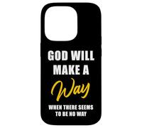 Christian Faith Inspirational Reminder - God Will Make a Way Custodia per iPhone 14 Pro