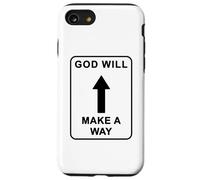 Christian Faith Inspirational Reminder - God Will Make a Way Custodia per iPhone SE (2020) / 7/8