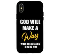 Christian Faith Inspirational Reminder - God Will Make a Way Custodia per iPhone X/XS