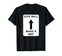 Christian Faith Inspirational Reminder - God Will Make a Way Maglietta