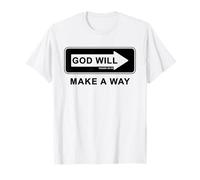 Christian Faith Inspirational Reminder - God Will Make a Way Maglietta