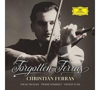 Christian Ferras - Forgotten Ferras