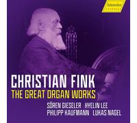 Christian Fink Christian Fink: The Great Organ Works (CD) Album