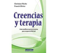 Christian Fleche Franck Olivier Creencias Y Terapia (Tascabile)