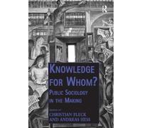 Christian Fleck Knowledge for Whom? (Tascabile)