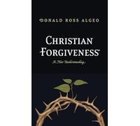 Christian Forgiveness: A New Understanding