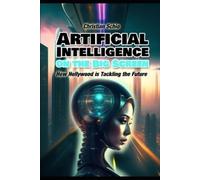 Christian Francesco Schio Artificial Intelligence on the Big Screen (Tascabile)