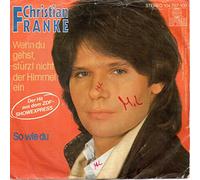 Christian Franke - Wenn du gehst, stürzt nicht der Himmel ein (1982) / Vinyl single [Vinyl-Single 7'']