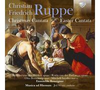 Christian Friedrich Ru Christian Friedrich Ruppe: Christmas Cantata/Easter Cant