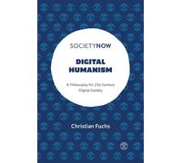 Christian Fuchs Digital Humanism (Tascabile) SocietyNow