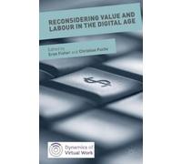 Christian Fuchs Reconsidering Value and Labour in the Digital (Copertina rigida)