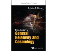 Christian G Boehmer Introduction To General Relativity And Cosmology (Tascabile)