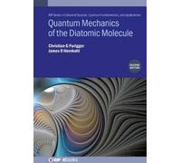 Christian G Parigge Quantum Mechanics of the Diatomic Molecu (Copertina rigida)