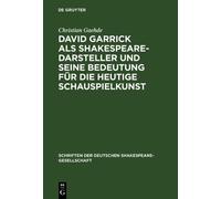Christian Gaehd David Garrick als Shakespeare-Darsteller und (Copertina rigida)