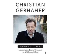 Christian Gerhaher Lyrical Diary (Copertina rigida)