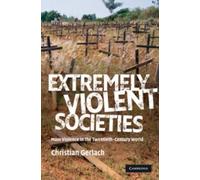Christian Gerlach Extremely Violent Societies (Copertina rigida)