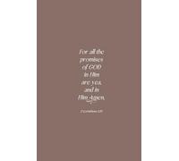 Christian Gifts | The Promises of God: Brown Scripture Journal Notebook With 100 Bible Verses for Men, Women and Teens Diary | 2 Corinthians 1:20 ... Pages for Writing Notes, Compact Handy Size