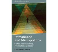 Christian Gilliam Immanence and Micropolitics (Copertina rigida)