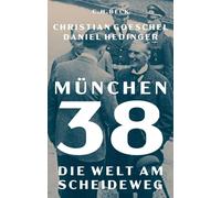 Christian Goeschel Daniel Hedinge München 38: Die Welt am Scheidewe (Tascabile)