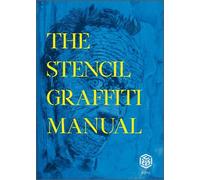 Christian Guémy AKA C215 The Stencil Graffiti Manual (Copertina rigida)