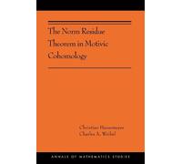 Christian Haesemeyer Charl The Norm Residue Theorem in Motivi (Copertina rigida)