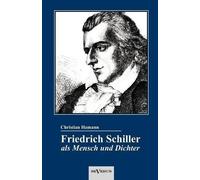 Christian Haman Friedrich Schiller als Mensch und Dichter. Eine Biog (Tascabile)