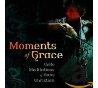 Christian Hans - Moments Of Grace Cello Meditations